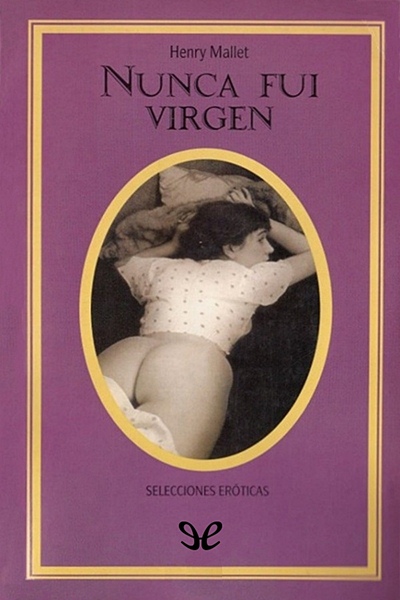 descargar libro Nunca fui virgen