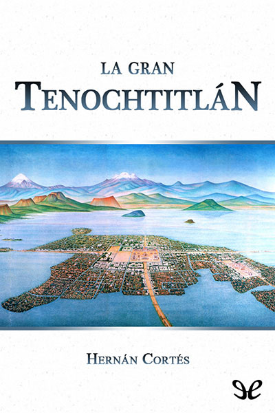 descargar libro La gran Tenochtitlán