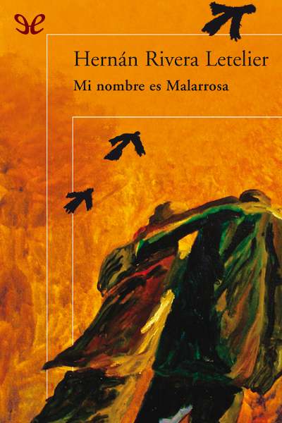 descargar libro Mi nombre es Malarrosa