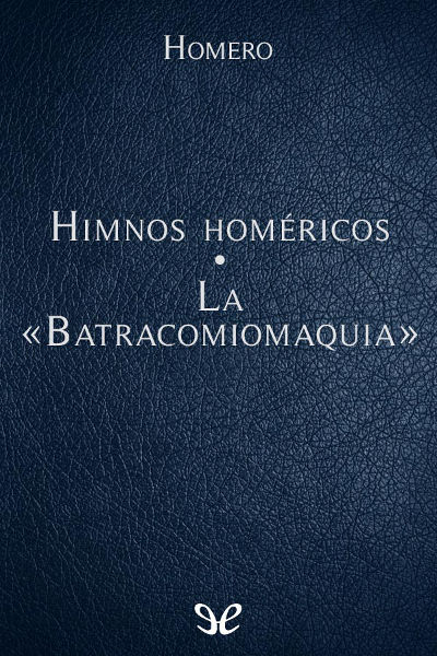 descargar libro Himnos homéricos - La Batracomiomaquia