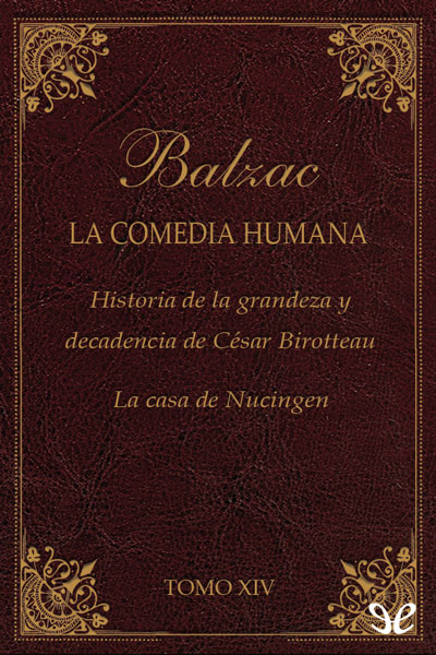 descargar libro Historia de la grandeza y decadencia de César Birotteau & La casa de Nucingen