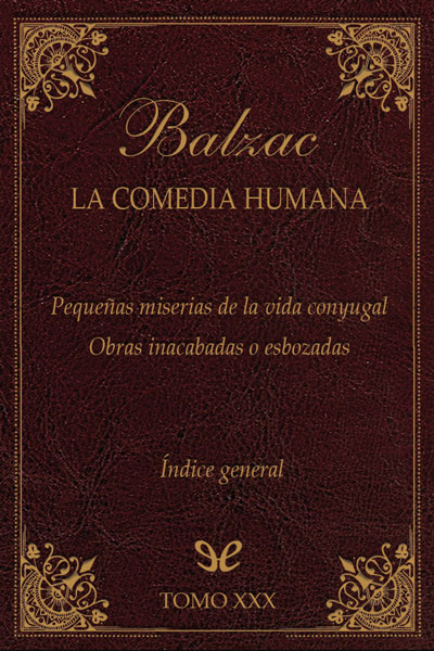 descargar libro Pequeñas miserias de la vida conyugal & Obras inacabadas o esbozadas