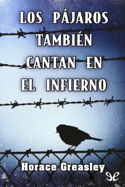 libro gratis Los pájaros también cantan en el infierno