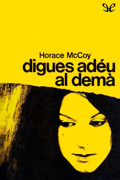 descargar libro Digues adu al dem