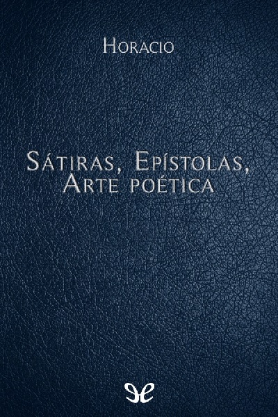 descargar libro Sátiras, Epístolas, Arte poética