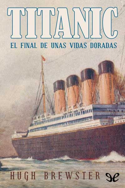 libro gratis Titanic. El final de unas vidas doradas