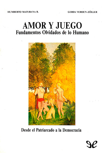 descargar libro Amor y juego. Fundamentos olvidados de lo humano