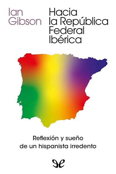 descargar libro Hacia la República Federal Ibérica