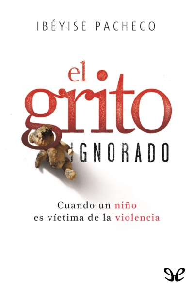 descargar libro El grito ignorado