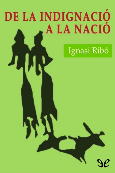 descargar libro De la indignació a la nació