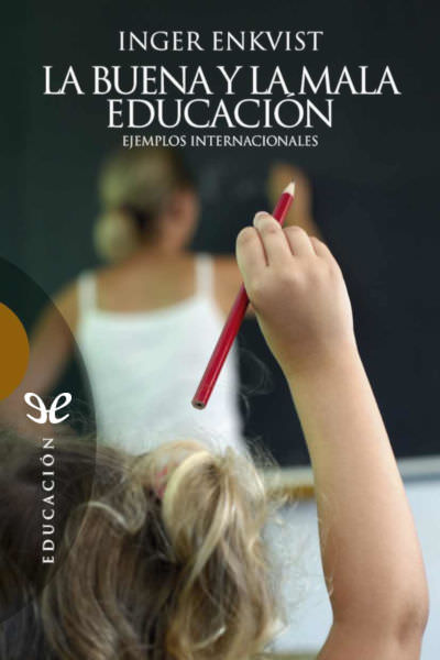 libro gratis La buena y la mala educación