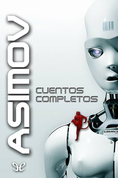 libro gratis Asimov: Cuentos Completos