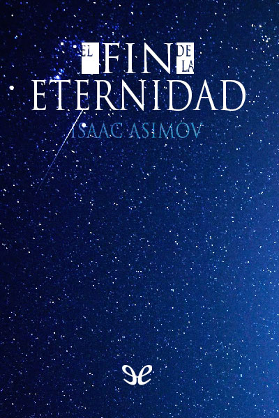 libro gratis El fin de la eternidad (trad. Miguel López Genicio)