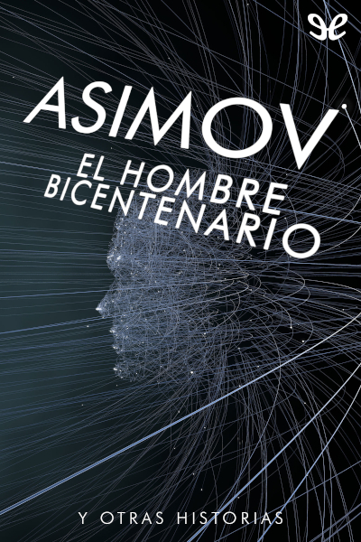 descargar libro El hombre bicentenario y otras historias