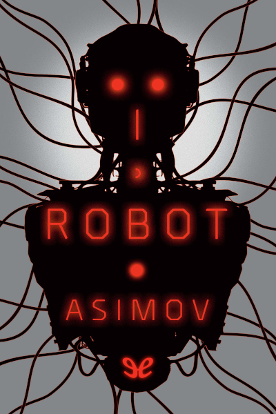 libro gratis I, Robot