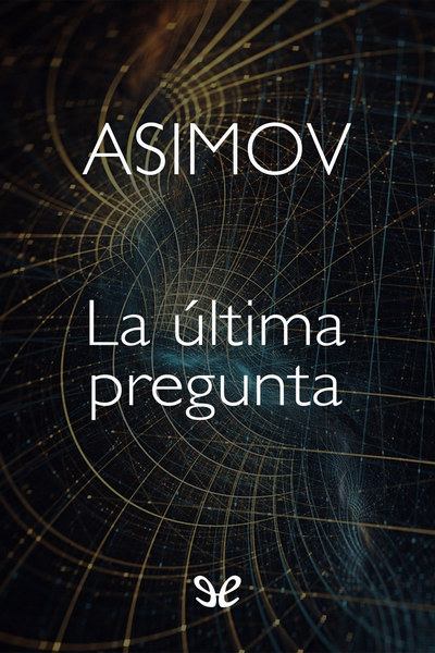 descargar libro La ltima pregunta