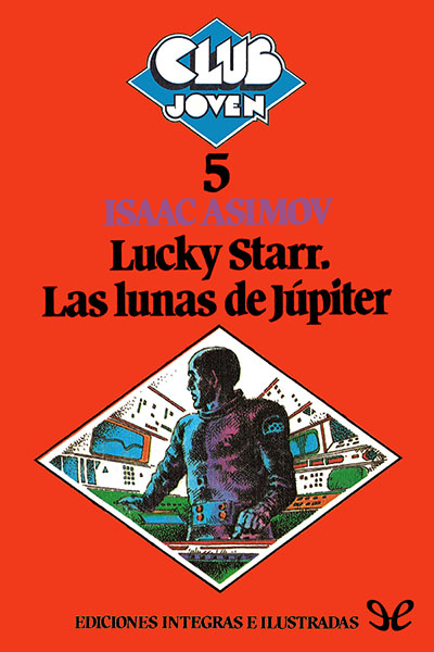 libro gratis Lucky Starr. Las lunas de Júpiter (Ilustrado)