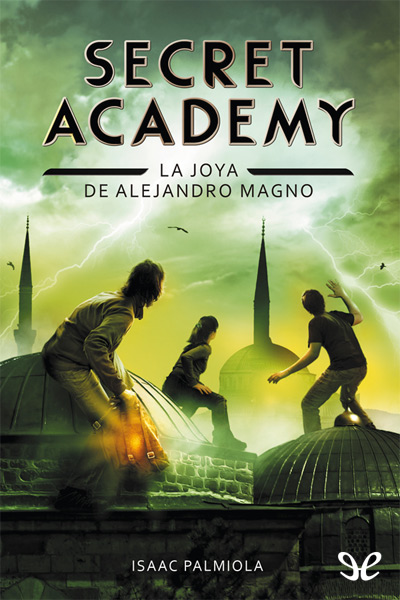 descargar libro Secret Academy: La joya de Alejandro Magno