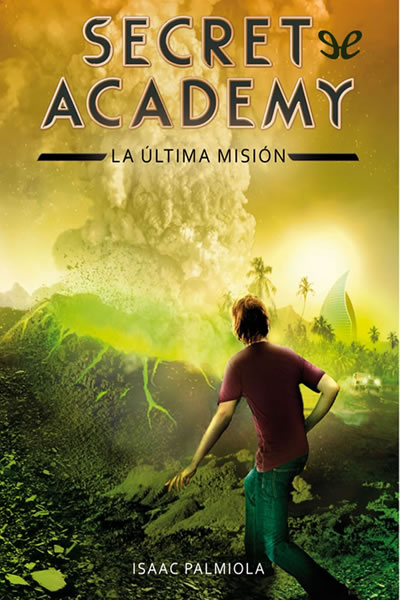 libro gratis Secret Academy: La última misión