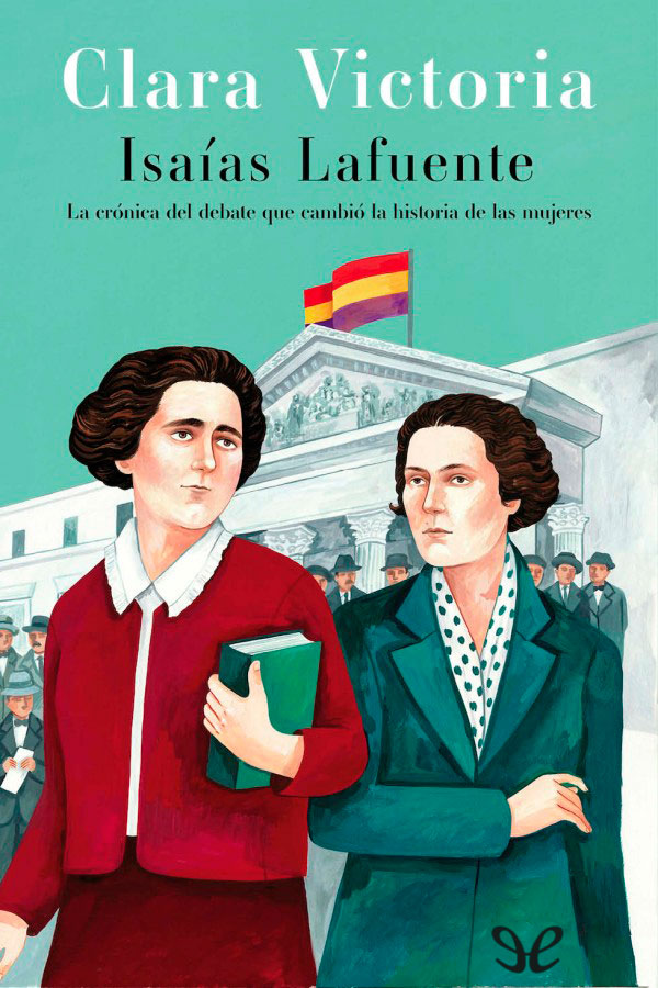 libro gratis Clara Victoria: la crónica del debate que cambió la historia de las mujeres