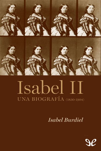 Isabel II. Una biografía (1830-1904) gratis en epub