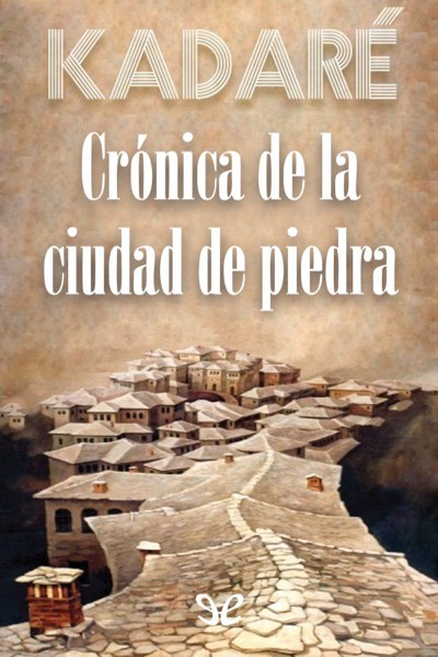 descargar libro Crónica de la ciudad de piedra