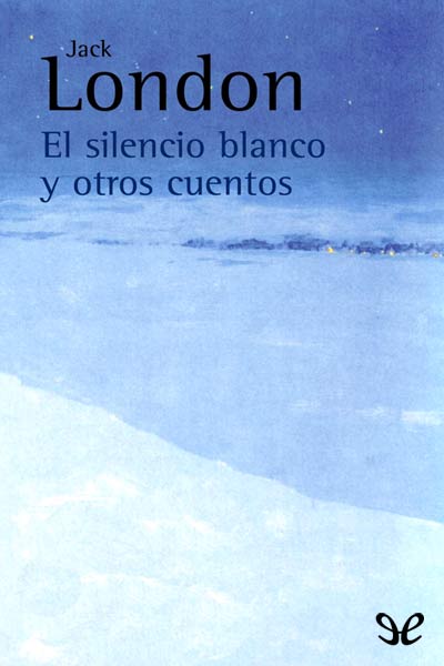 libro gratis El silencio blanco y otros cuentos