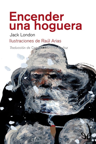 descargar libro Encender una hoguera