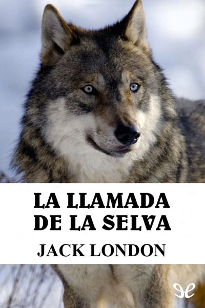 libro gratis La llamada de la selva