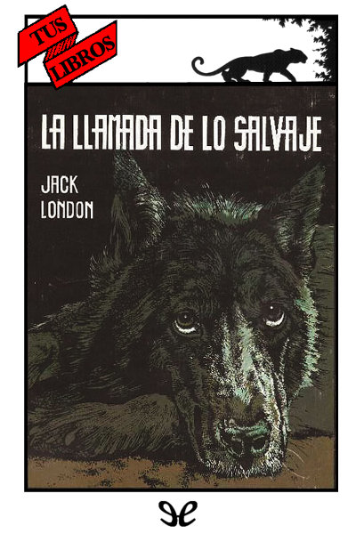 descargar libro La llamada de lo salvaje (Ilustrado - Tus Libros)