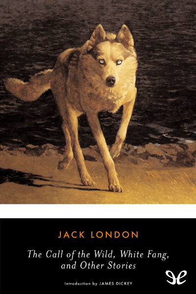 libro gratis The Call of the Wild, White Fang and Other Stories