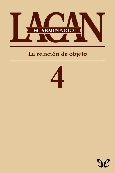 descargar libro El Seminario. Libro 4: La relación de objeto