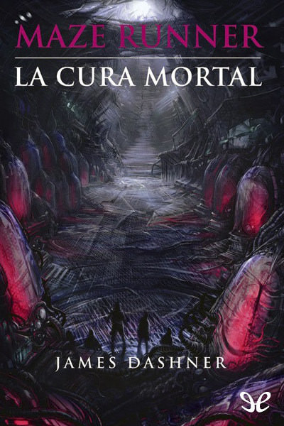 libro gratis Maze Runner: La cura mortal