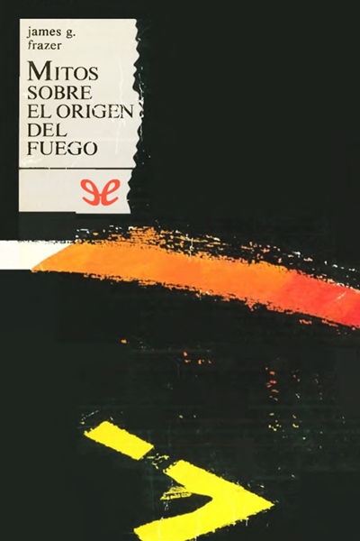 descargar libro Mitos sobre el origen del fuego