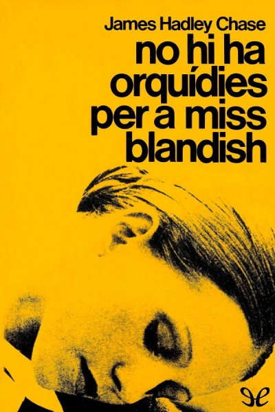 libro gratis No hi ha orquídies per a Miss Blandish