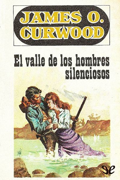 descargar libro El valle de los hombres silenciosos