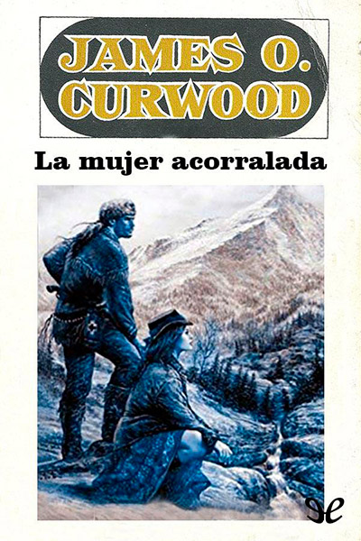 descargar libro La mujer acorralada