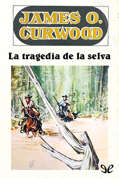 descargar libro La tragedia de la selva