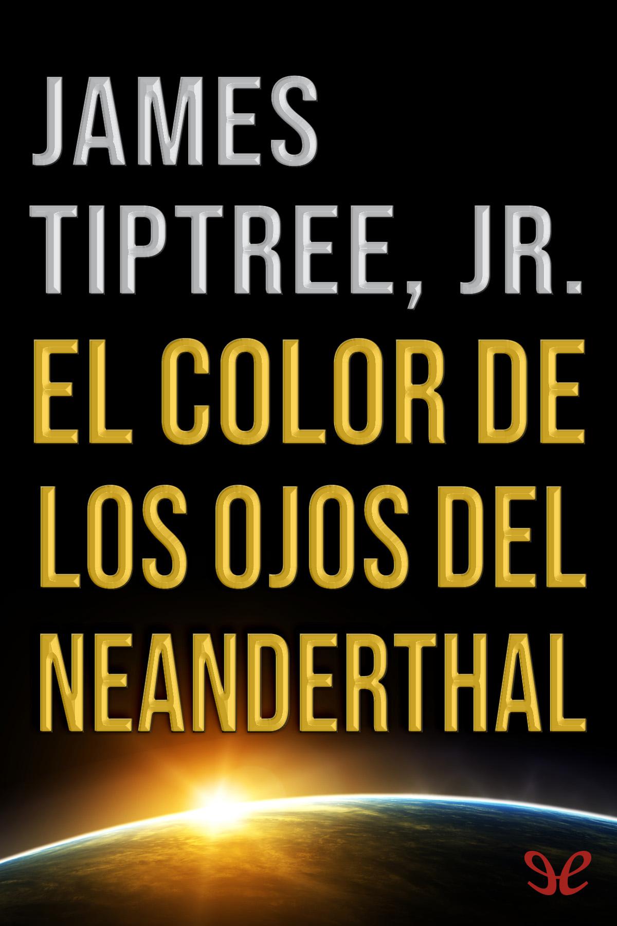 descargar libro El color de los ojos del Neanderthal