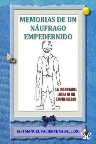 descargar libro Memorias de un náufrago empedernido