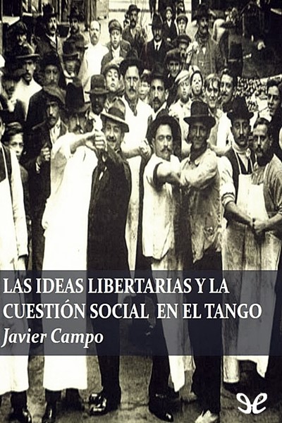 descargar libro Las ideas libertarias y la cuestión social en el tango