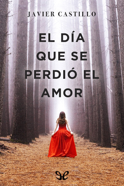 descargar libro El día que se perdió el amor