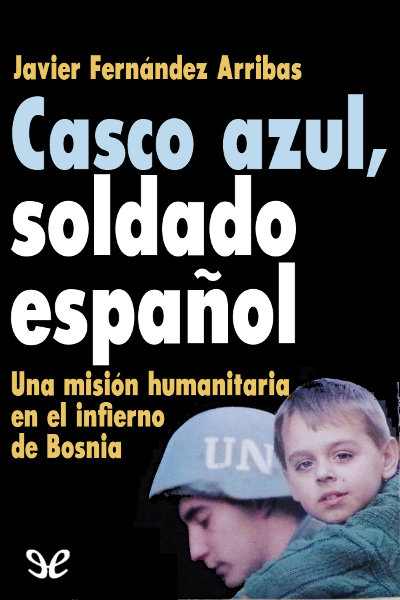 descargar libro Casco azul, soldado español