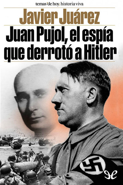 descargar libro Juan Pujol, el espía que derrotó a Hitler