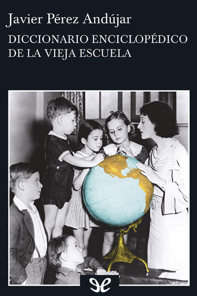 libro gratis Diccionario enciclopédico de la vieja escuela