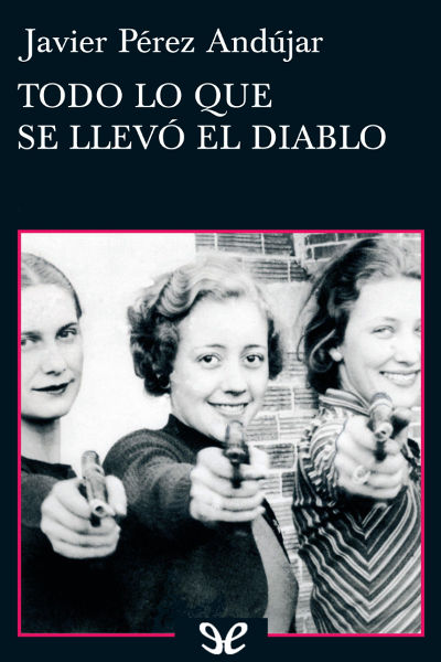 libro gratis Todo lo que se llevó el diablo