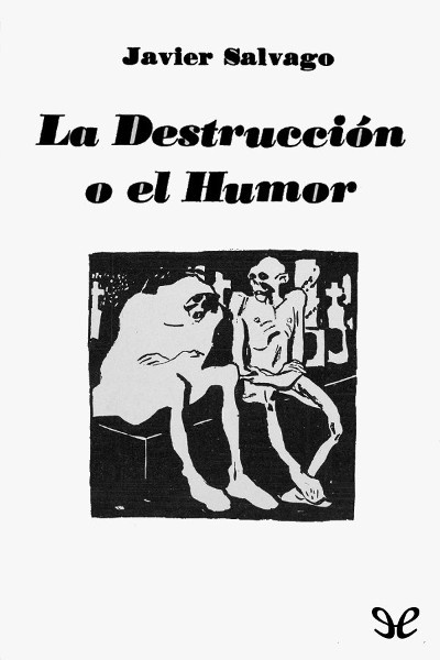 descargar libro La destrucción o el humor