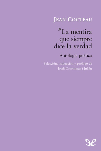 descargar libro La mentira que siempre dice la verdad