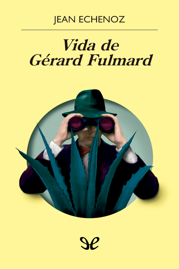 descargar libro Vida de Gérard Fulmard