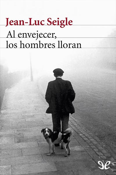 libro gratis Al envejecer, los hombres lloran